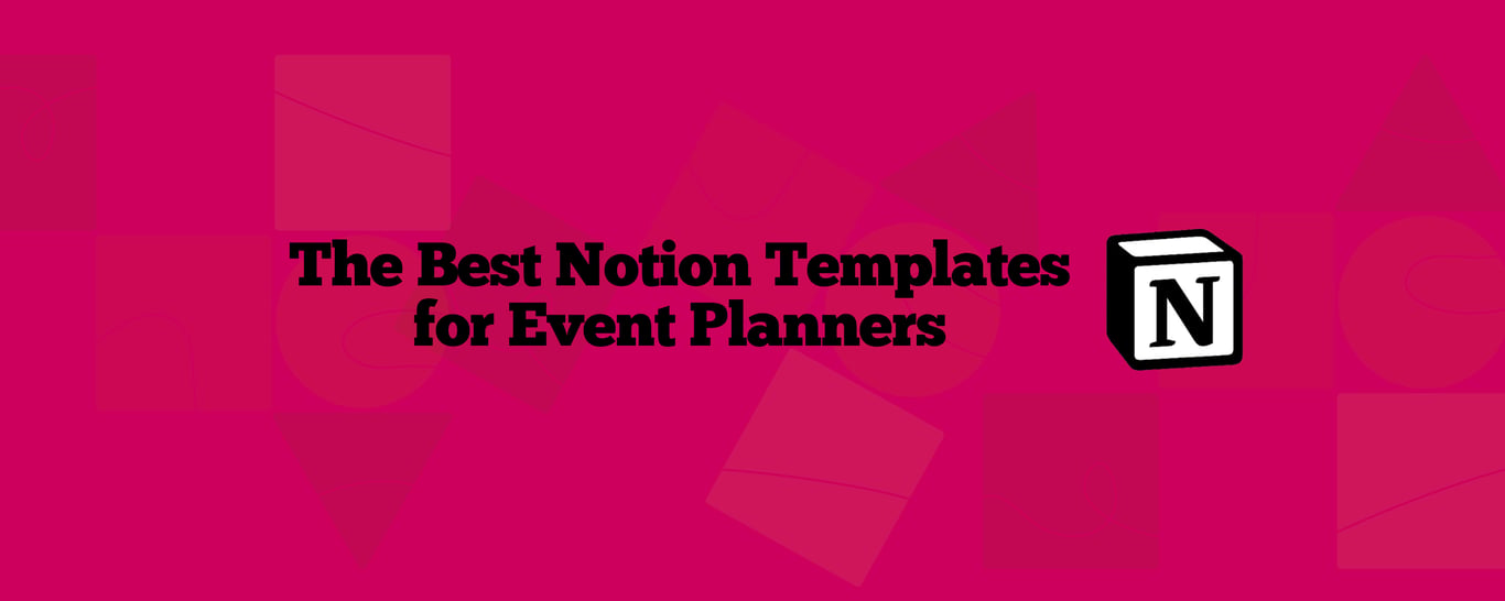 Notion for Event Planners: 23 Templates to Run Smooth Events in 2025