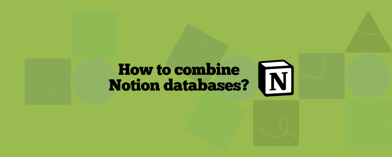 How to Combine Databases in Notion?